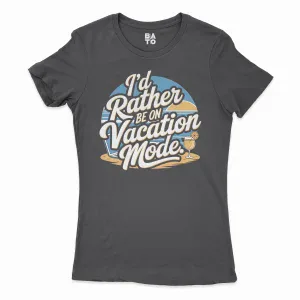 I’d Rather Be On Vacation Mode Women's T-Shirt in Solid Black Color