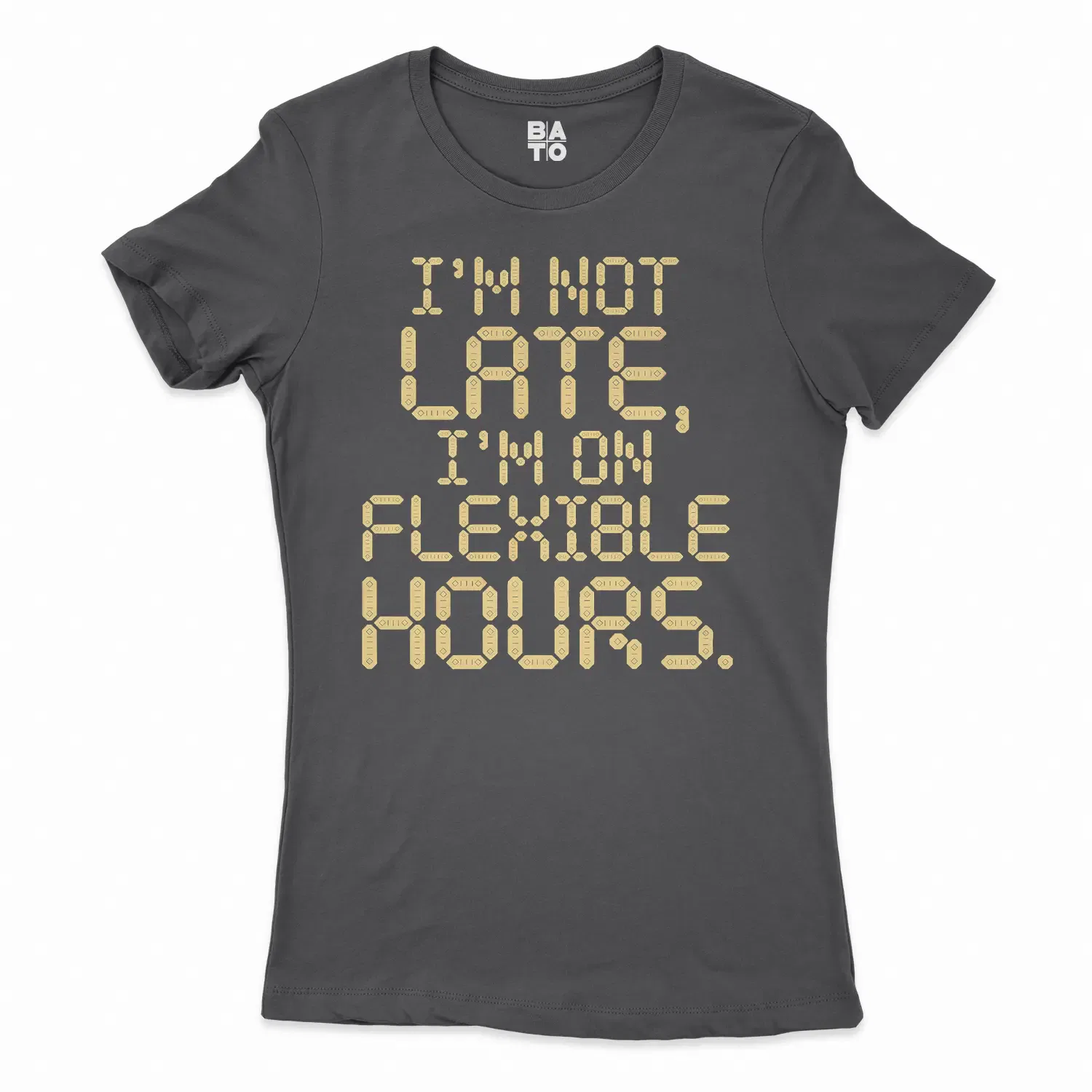 I’m Not Late, I’m On Flexible Hours Women's T-Shirt in Solid Black Color