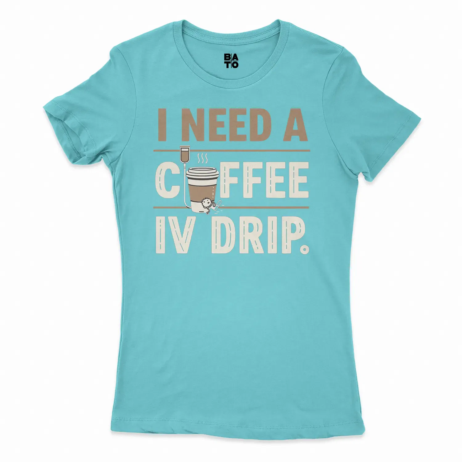 I Need A Coffee IV Drip Women's T-Shirt in Solid Cancun Color