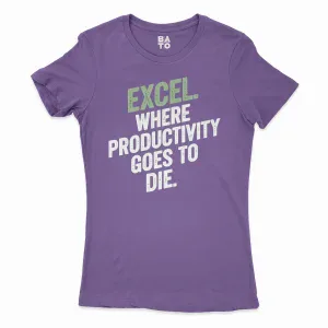 Excel: Where Productivity Goes To Die Women's T-Shirt in Solid Purple Rush Color