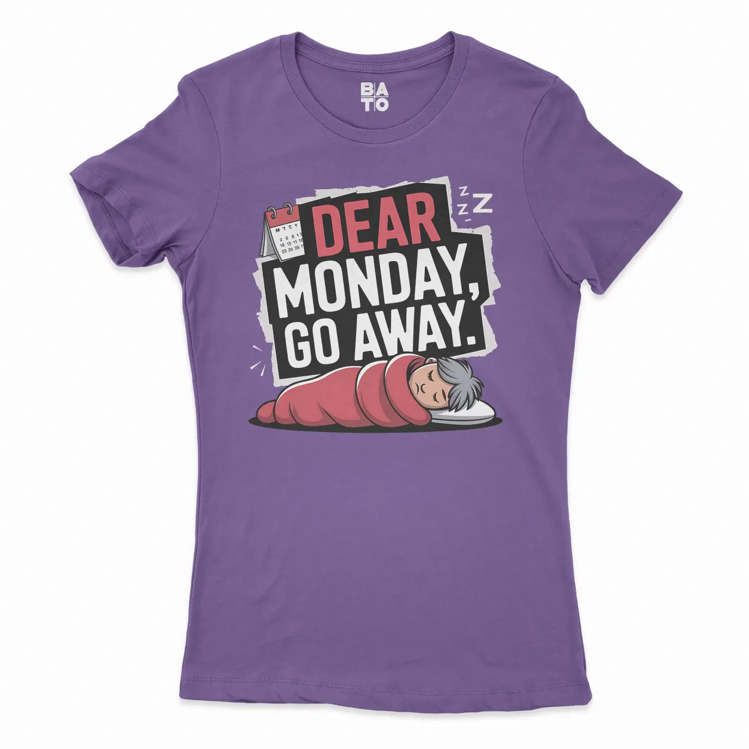 Dear Monday, Go Away Women's T-Shirt in Solid Purple Rush Color