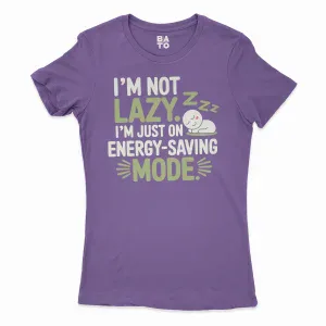 I’m Not Lazy, I’m Just On Energy Saving Mode Women's T-Shirt in Solid Purple Rush Color