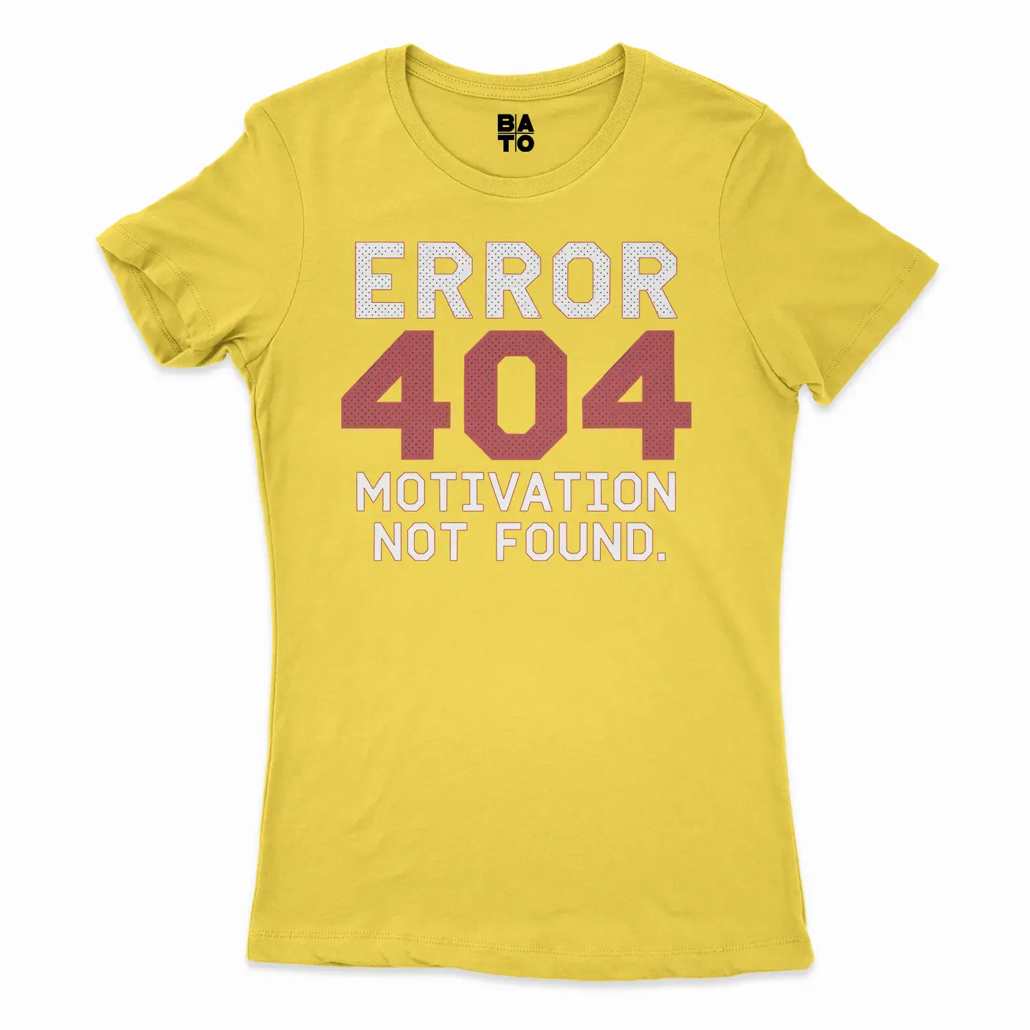 Error 404, Motivation Not Found Women's T-Shirt in Solid Vibrant Yellow Color