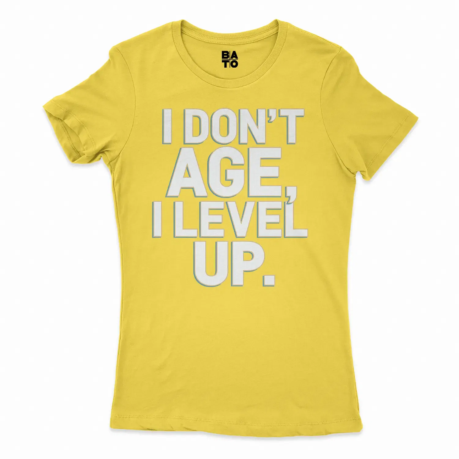 I Don’t Age, I Level Up Women's T-Shirt in Solid Vibrant Yellow Color