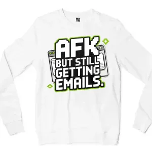 AFK - But Still Getting Emails Men/Unisex Long Sleeve Sweatshirt in White Color
