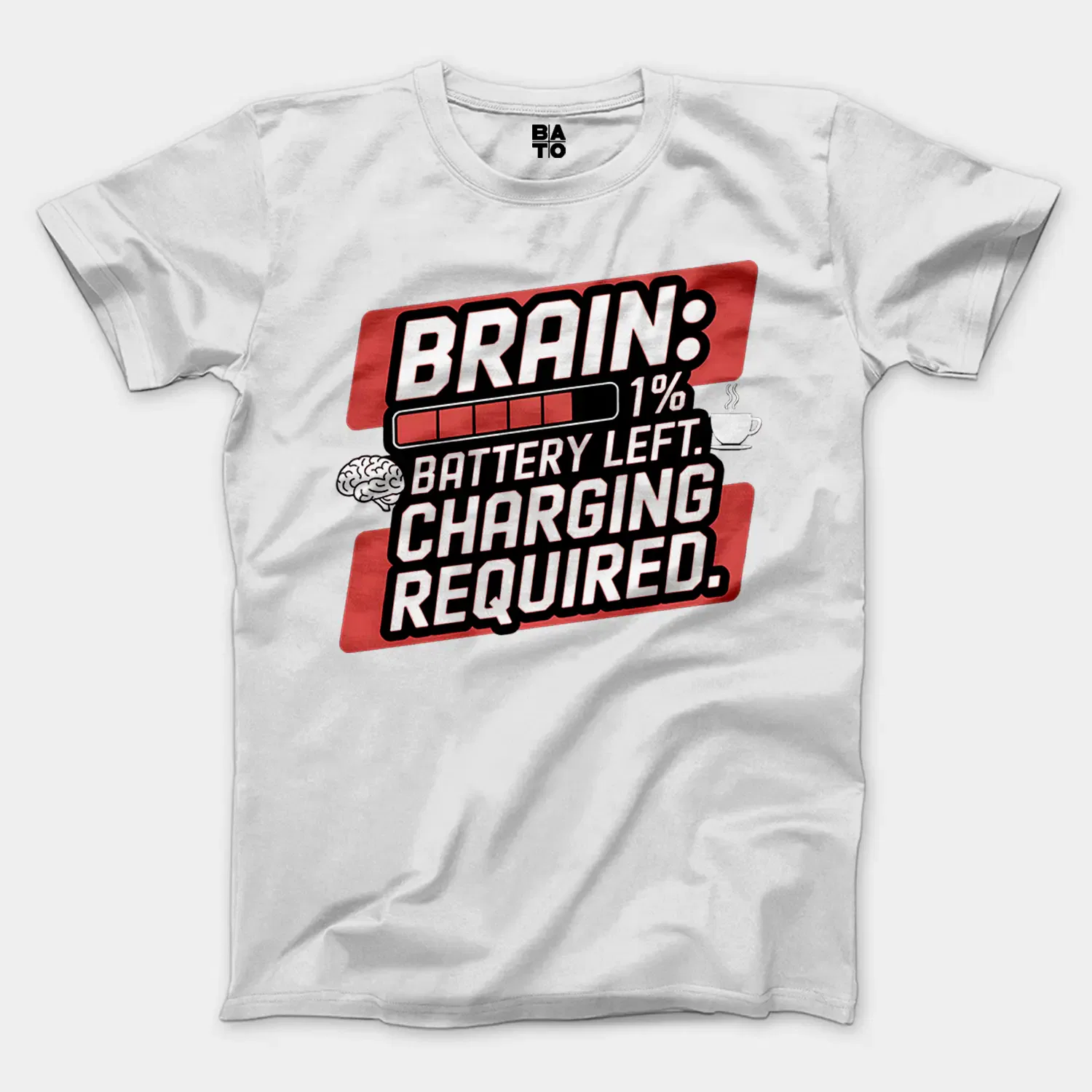 Brain: 1% Battery Left. Charging Required Men/Unisex T-Shirt in White Color