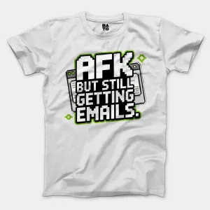 AFK - But Still Getting Emails Men/Unisex T-Shirt in White Color