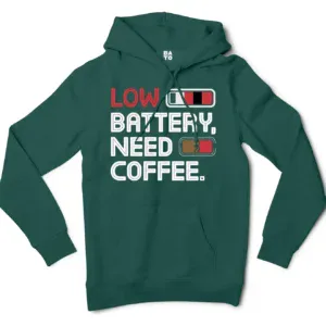 Low Battery, Need Coffee Men/Unisex Hoodie in Alpine Green Color