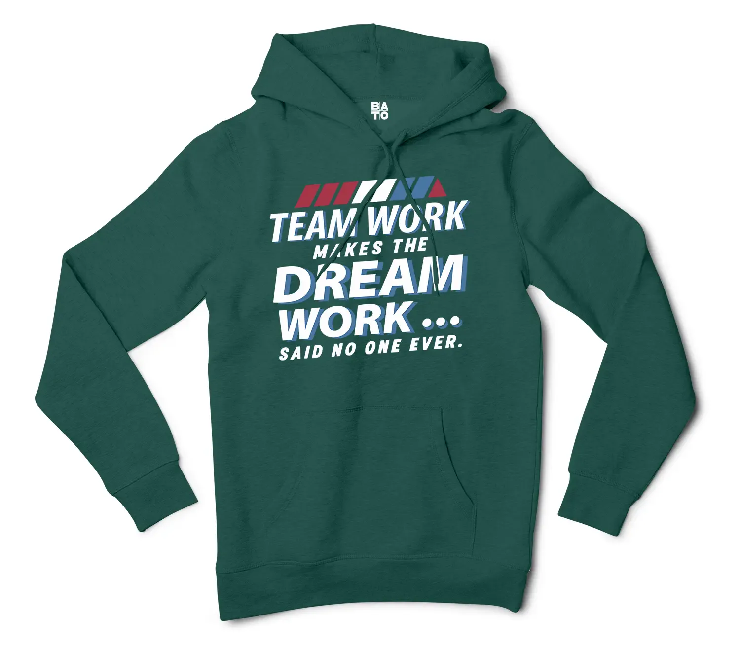 Teamwork Makes The Dream Work, Said No One Ever Men/Unisex Hoodie in Alpine Green Color