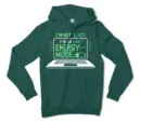 Im Not Lazy, I Am On Lazy Energy Mode Men/Unisex Hoodie in Alpine Green Color