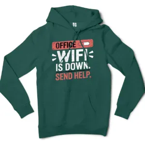 Office Wifi Is Down, Send Help Men/Unisex Hoodie in Alpine Green Color
