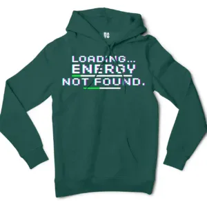 Loading, Energy Not Found Men/Unisex Hoodie in Alpine Green Color