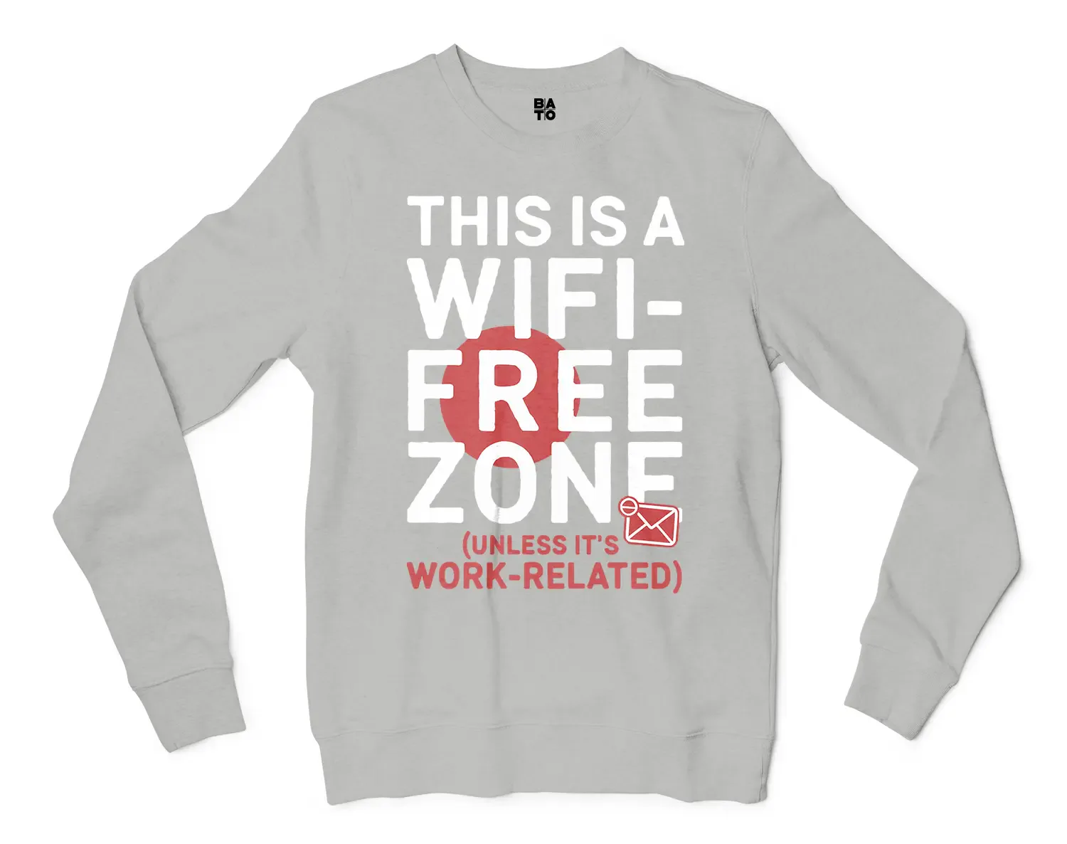 This Is A Wifi Free Zone, Unless Its Work Related Men/Unisex Long Sleeve T-Shirt in Ash Color