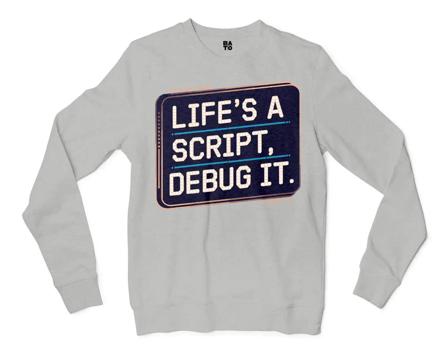 Lifes A Script Debug It Men/Unisex Long Sleeve Sweatshirt in Ash Color
