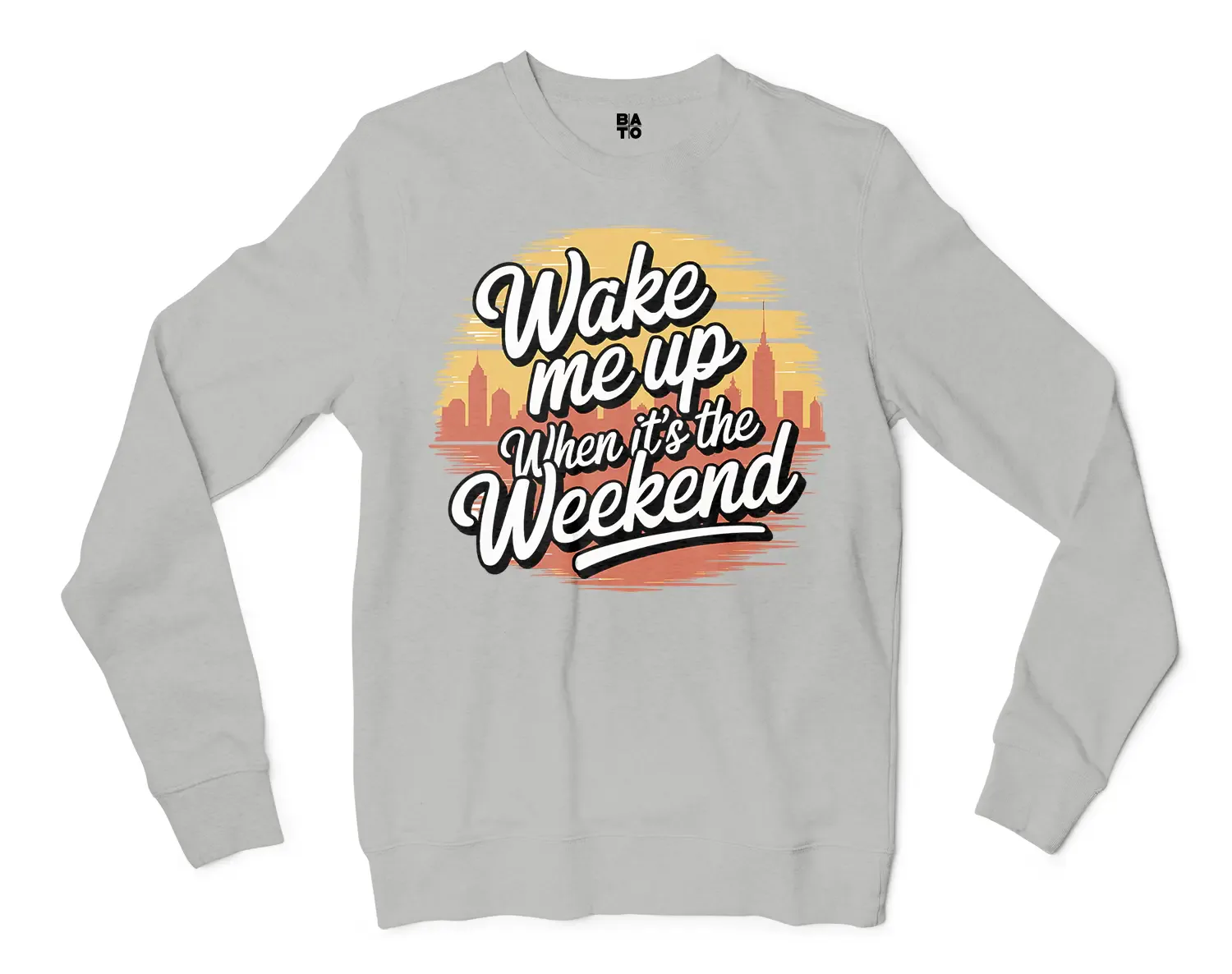 Wake Me Up When Its The Weekend Men/Unisex Long Sleeve T-Shirt in Ash Color