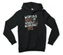 Working Hard Or Hardly Working, Yes Men/Unisex Hoodie in Black Color