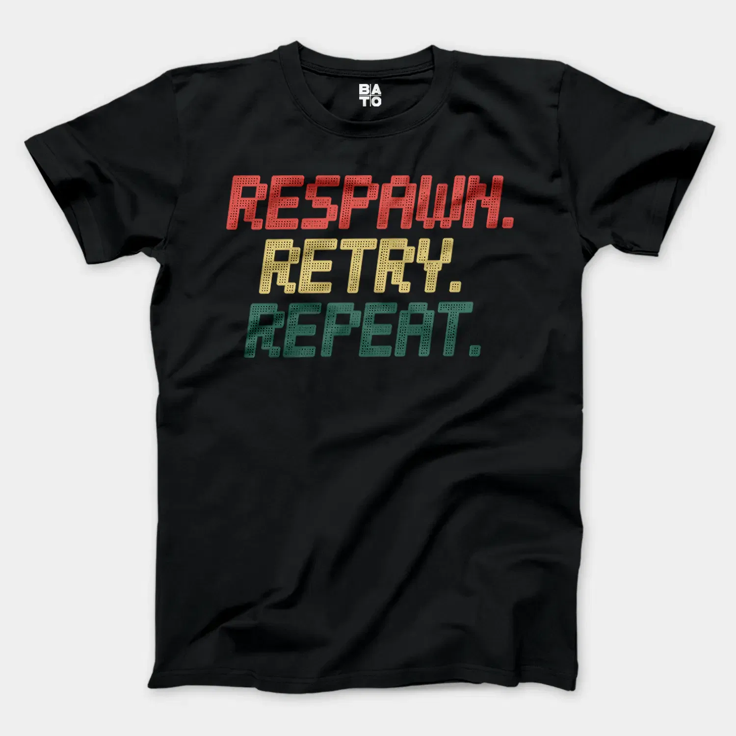 Respawn, Retry, Repeat Men/Unisex T-Shirt in Black Color