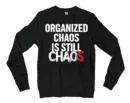 Organized Chaos Is Still Chaos Men/Unisex Long Sleeve T-Shirt in Black Color