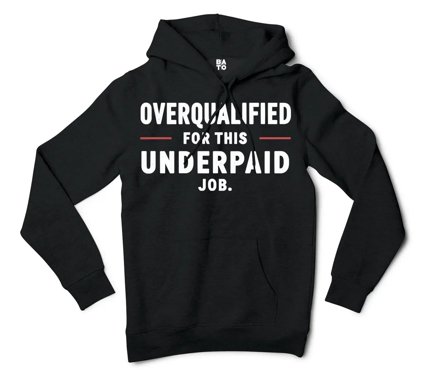 Overqualified For This Underpaid Job Men/Unisex Hoodie in Black Color