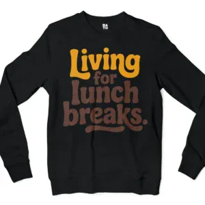 Living For Lunch Breaks Men/Unisex Long Sleeve T-Shirt in Black Color