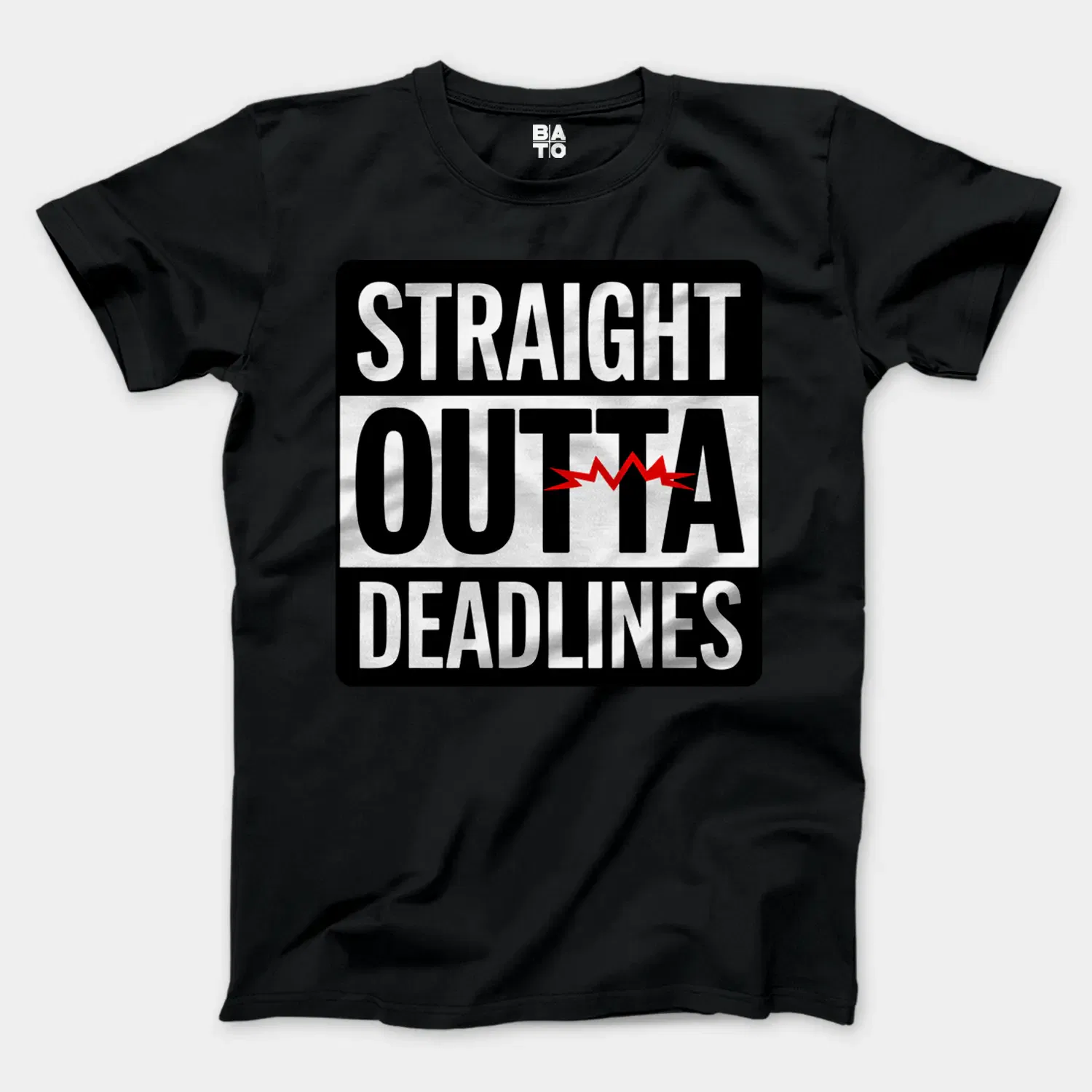 Straight Outta Deadlines Men/Unisex T-Shirt in Black Color