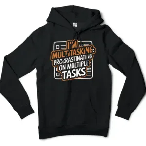 Procrastinating On Multiple Tasks Men/Unisex Hoodie in Black Color