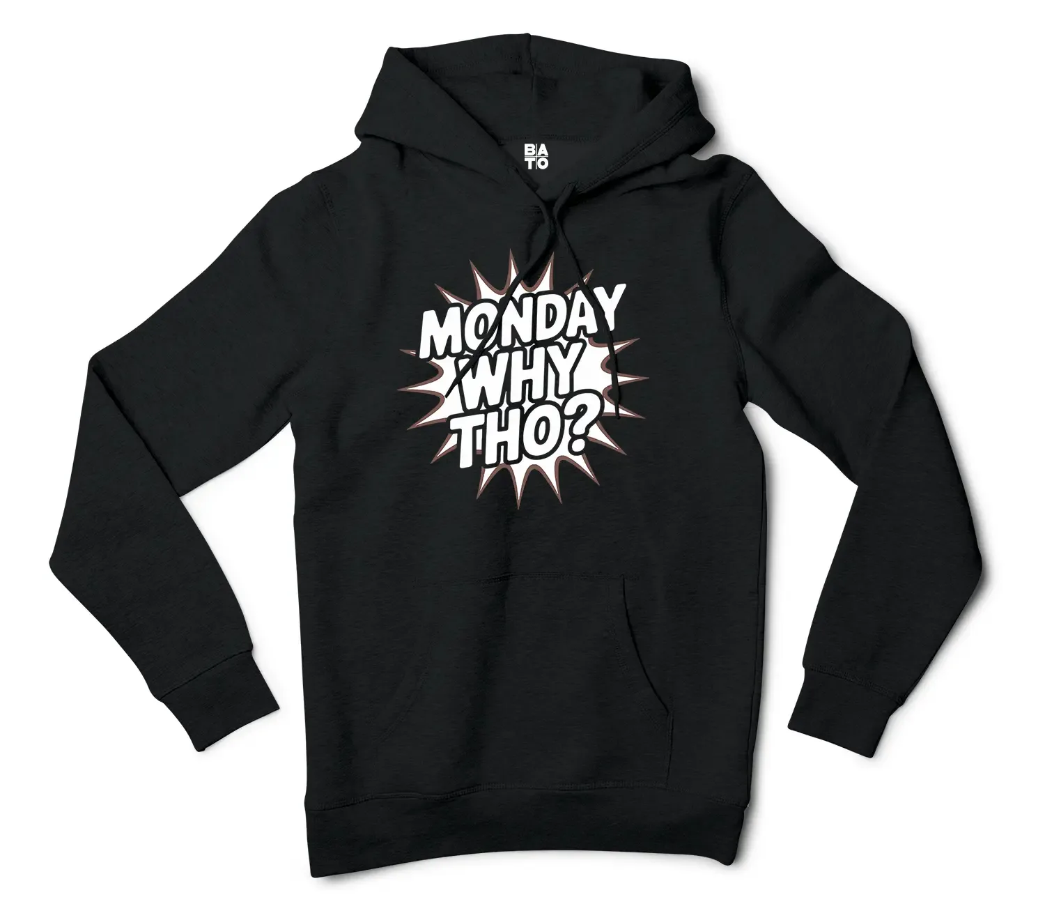 Monday, Why Tho Men/Unisex Hoodie in Black Color