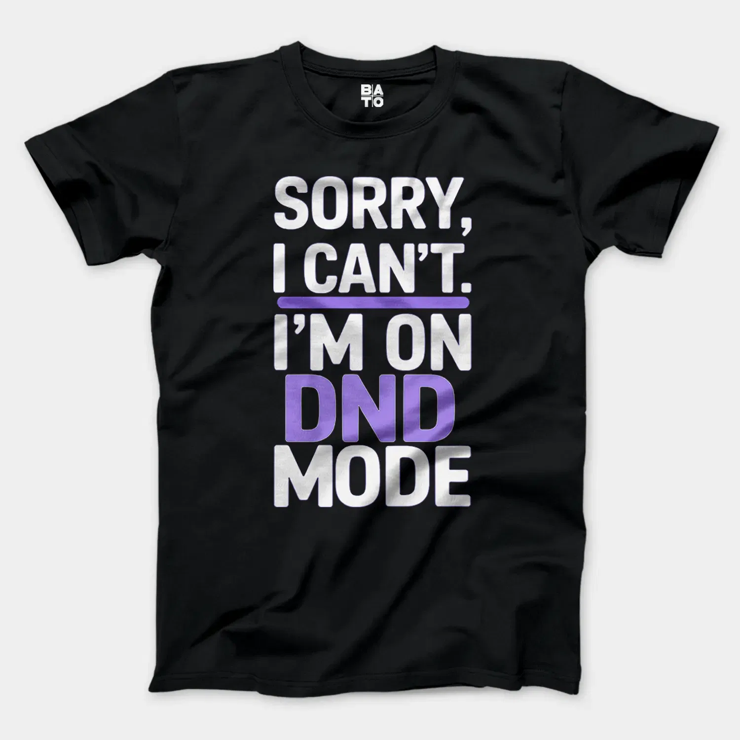 Sorry I Cant On Dnd Mode Men/Unisex T-Shirt in Black Color