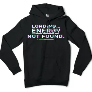 Loading, Energy Not Found Men/Unisex Hoodie in Black Color