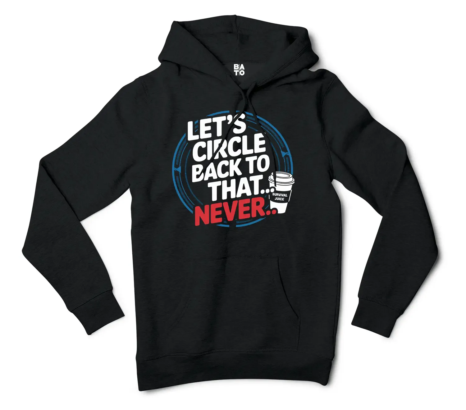 Lets Circle Back To That Never Men/Unisex Hoodie in Black Color
