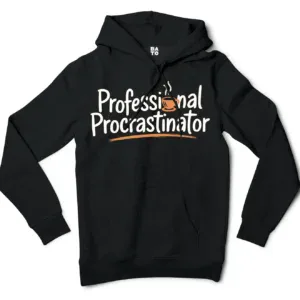 Professional Procrastinator Men/Unisex Hoodie in Black Color