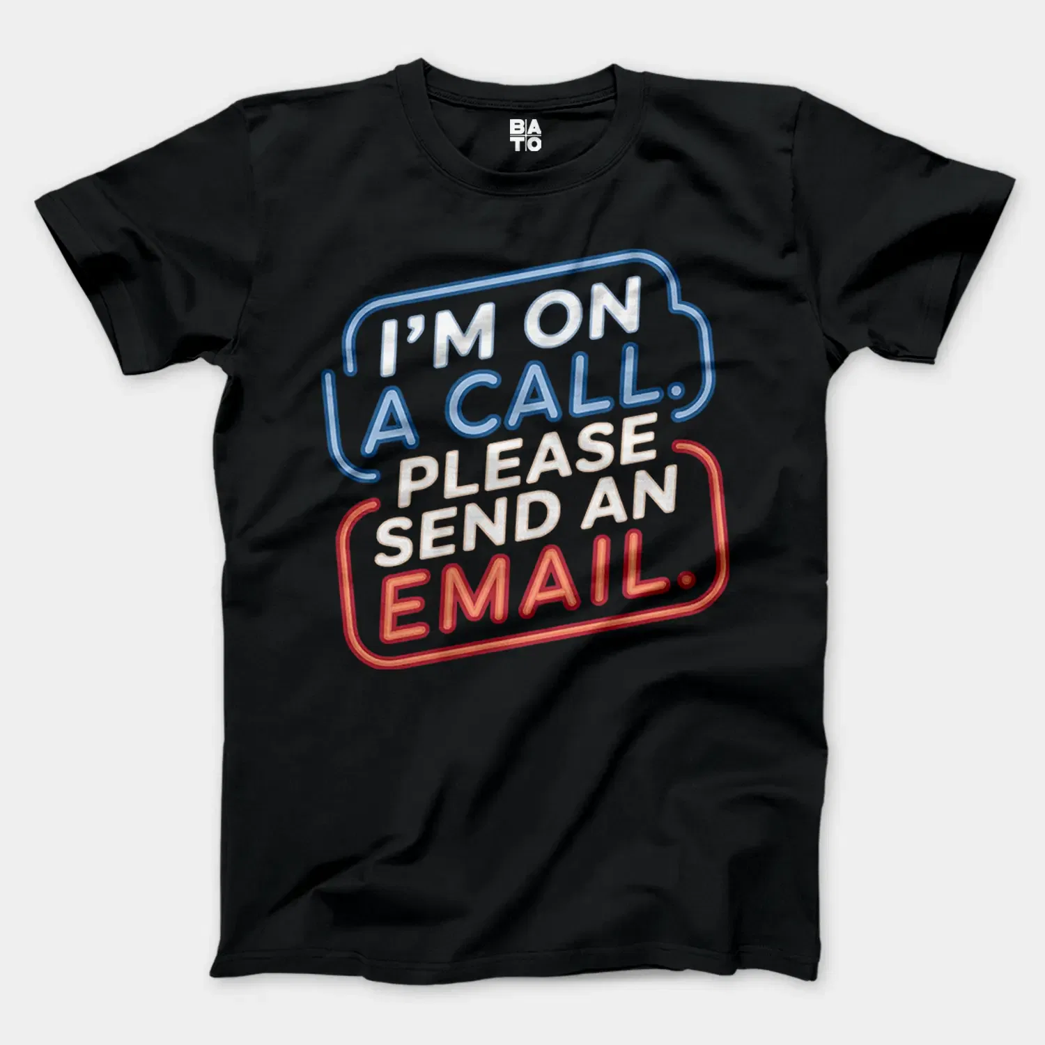 Im On A Call, Please Send An Email Men/Unisex T-Shirt in Black Color