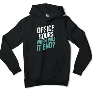 Office Hours, When Will It End Men/Unisex Hoodie in Black Color