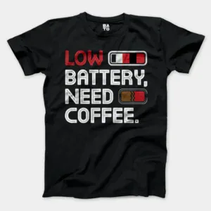 Low Battery, Need Coffee Men/Unisex T-Shirt in Black Color