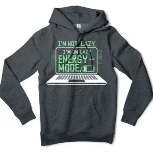Im Not Lazy, I Am On Lazy Energy Mode Men/Unisex Hoodie in Charcoal Heather Color
