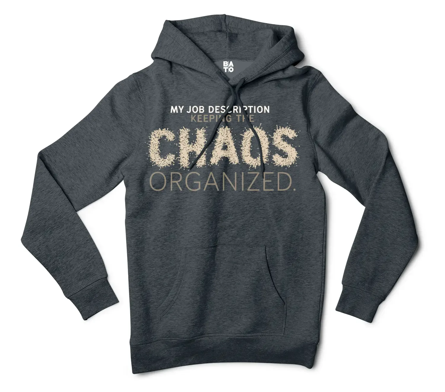 My Job Description, Keeping The Chaos Organized Men/Unisex Hoodie in Charcoal Heather Color
