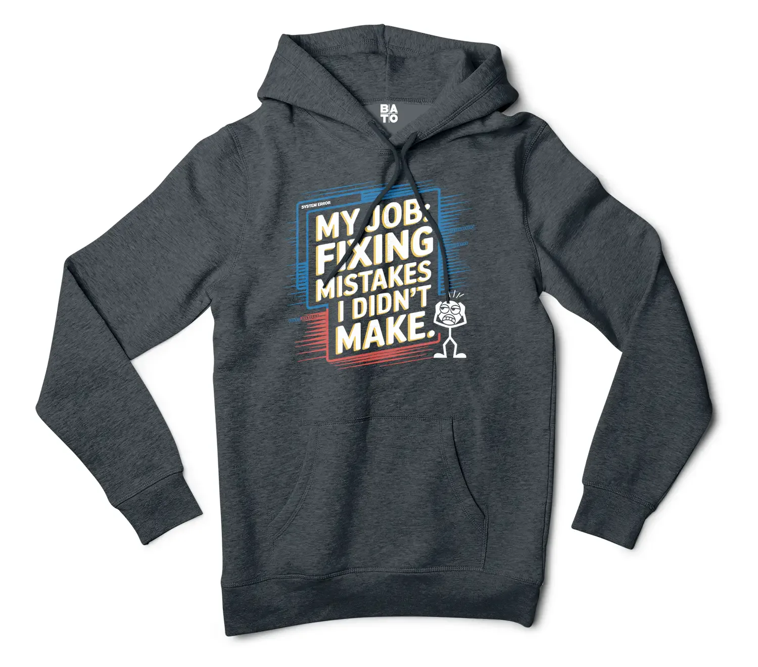 My Job Fixing Mistakes I Didnt Make Men/Unisex Hoodie in Charcoal Heather Color