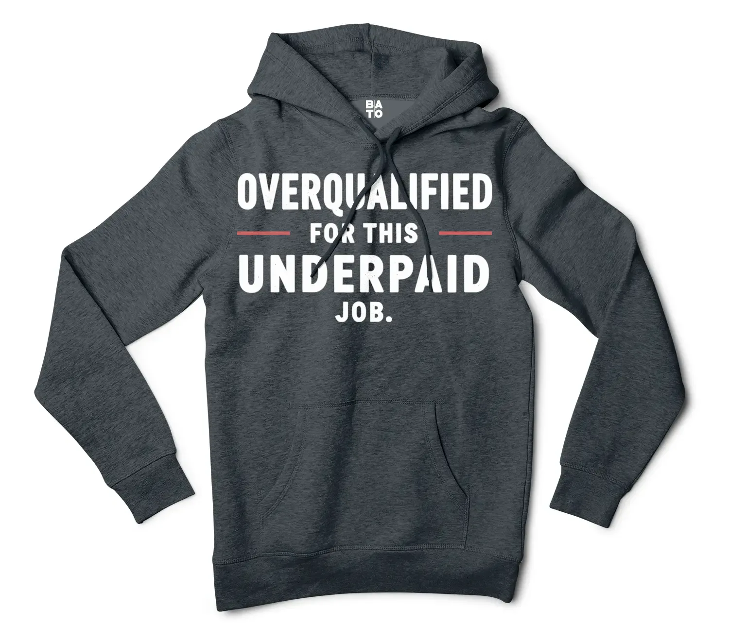 Overqualified For This Underpaid Job Men/Unisex Hoodie in Charcoal Heather Color