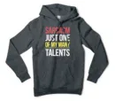 Sarcasm Just One Of My Many Talents Men/Unisex Hoodie in Charcoal Heather Color