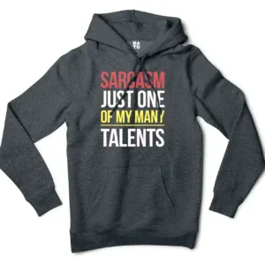 Sarcasm Just One Of My Many Talents Men/Unisex Hoodie in Charcoal Heather Color