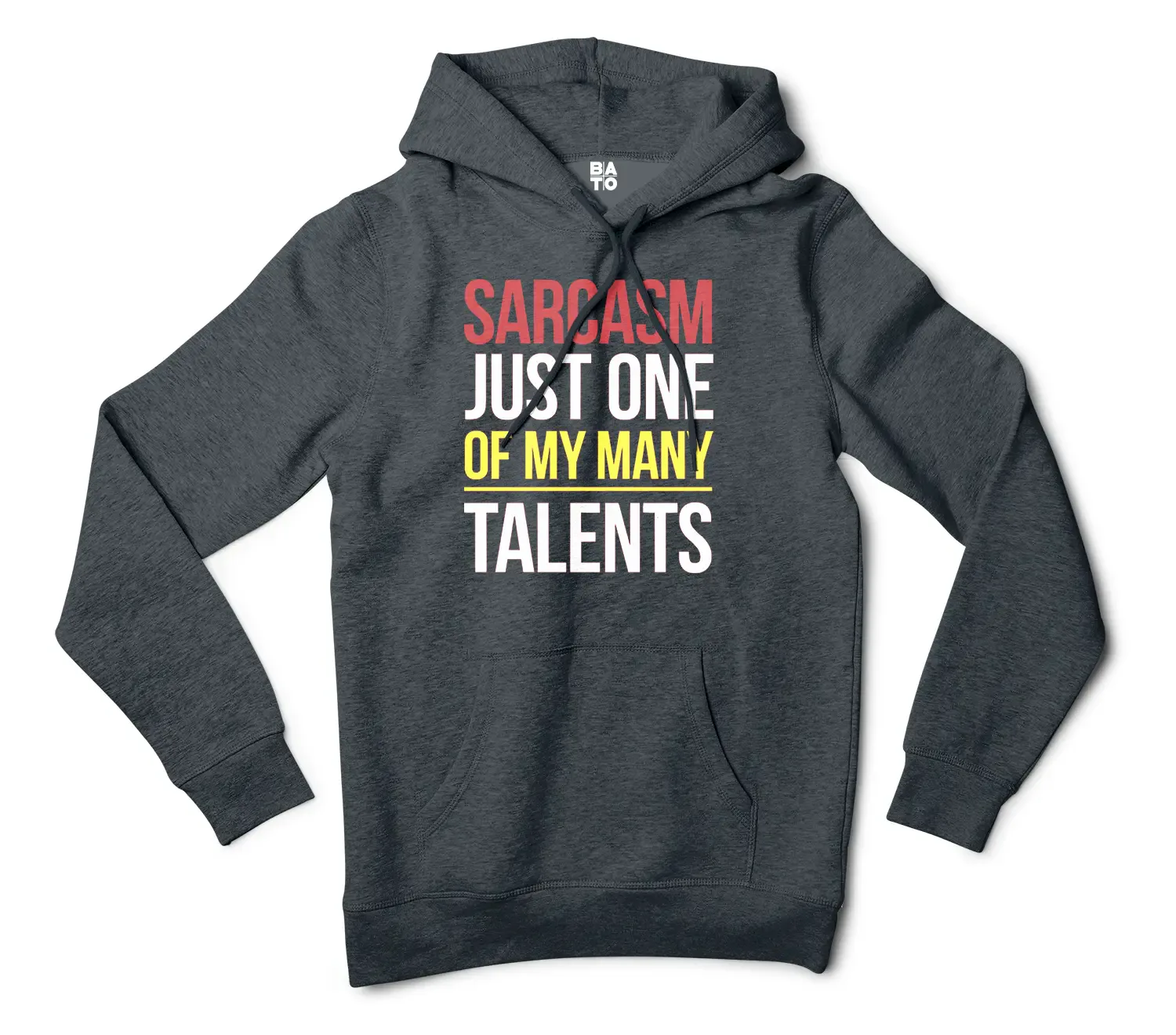 Sarcasm Just One Of My Many Talents Men/Unisex Hoodie in Charcoal Heather Color