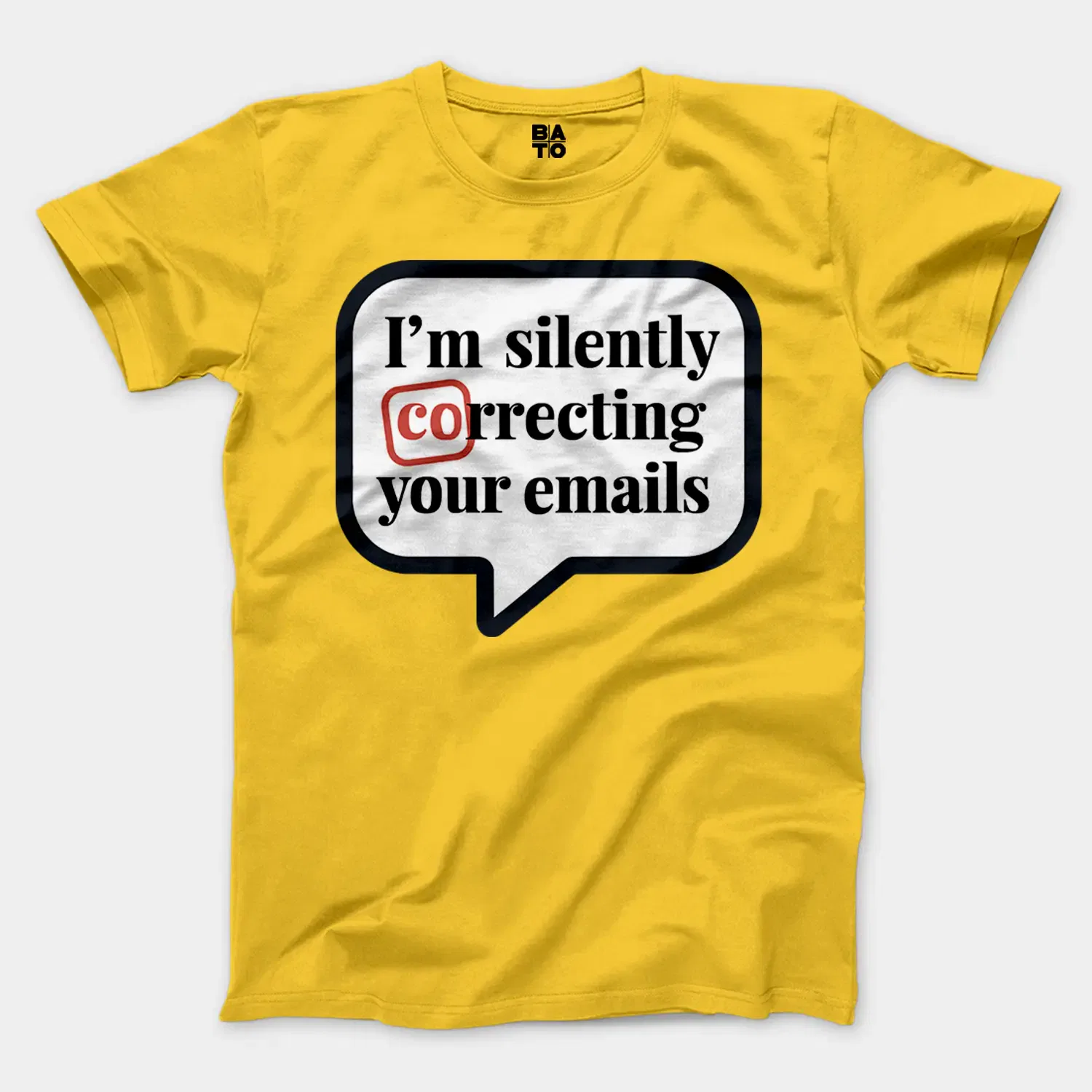 Im Silently Correcting Your Emails Men/Unisex T-Shirt in Daisy Color