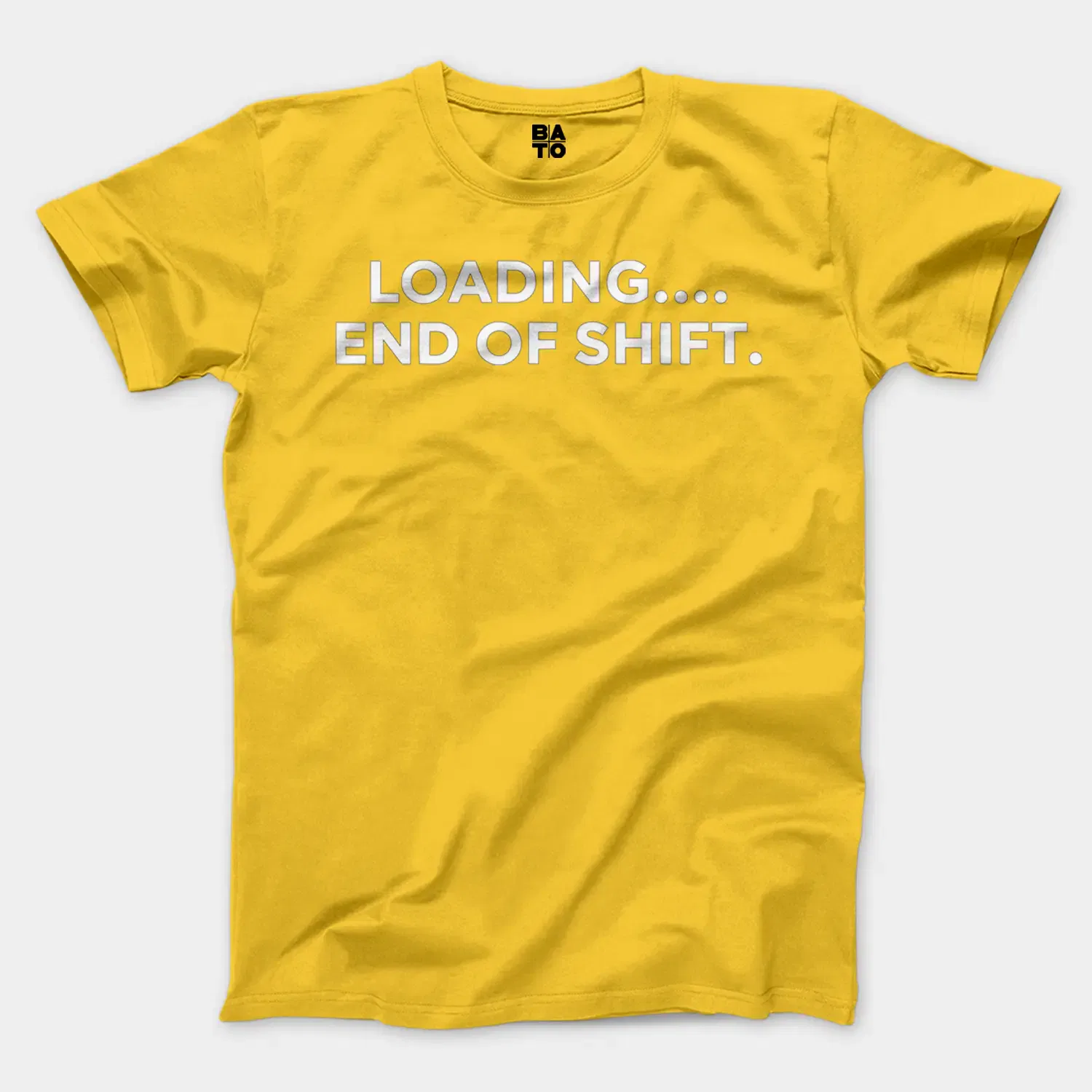 Loading End Of Shift Men/Unisex T-Shirt in Daisy Color
