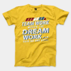 Teamwork Makes The Dream Work, Said No One Ever Men/Unisex T-Shirt in Daisy Color