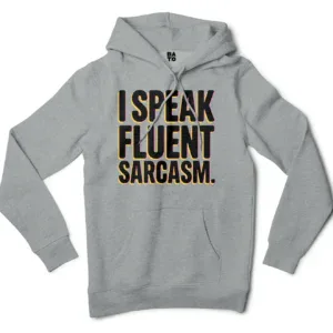 I Speak Fluent Sarcasm Men/Unisex Hoodie in Grey Heather Color