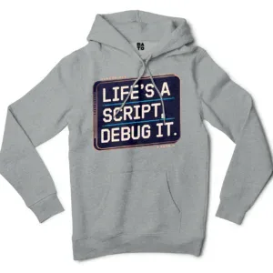 Lifes A Script Debug It Men/Unisex Hoodie in Grey Heather Color