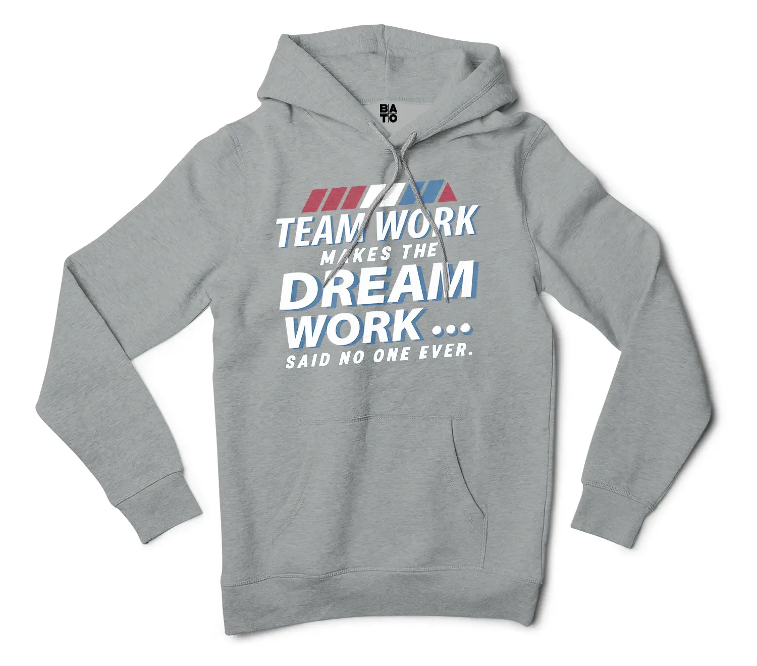 Teamwork Makes The Dream Work, Said No One Ever Men/Unisex Hoodie in Grey Heather Color
