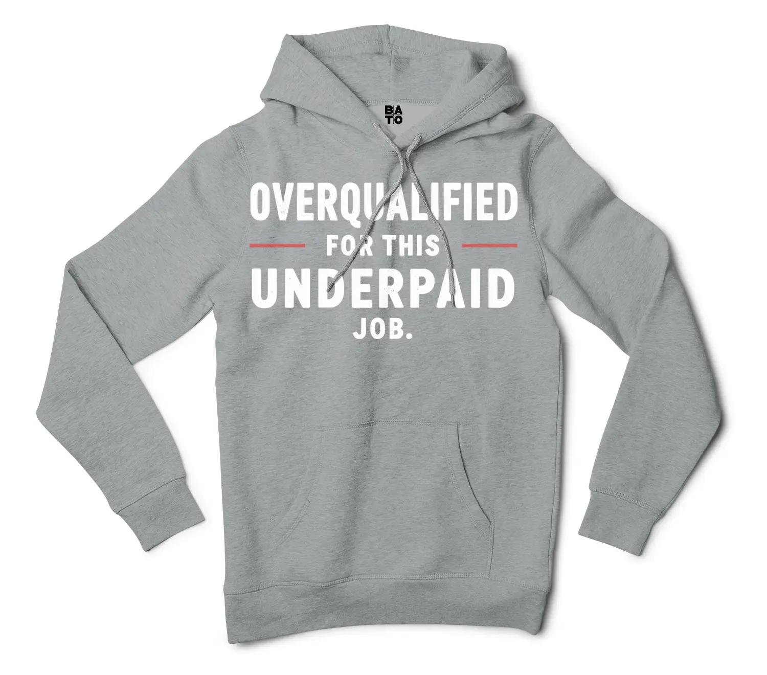 Overqualified For This Underpaid Job Men/Unisex Hoodie in Grey Heather Color