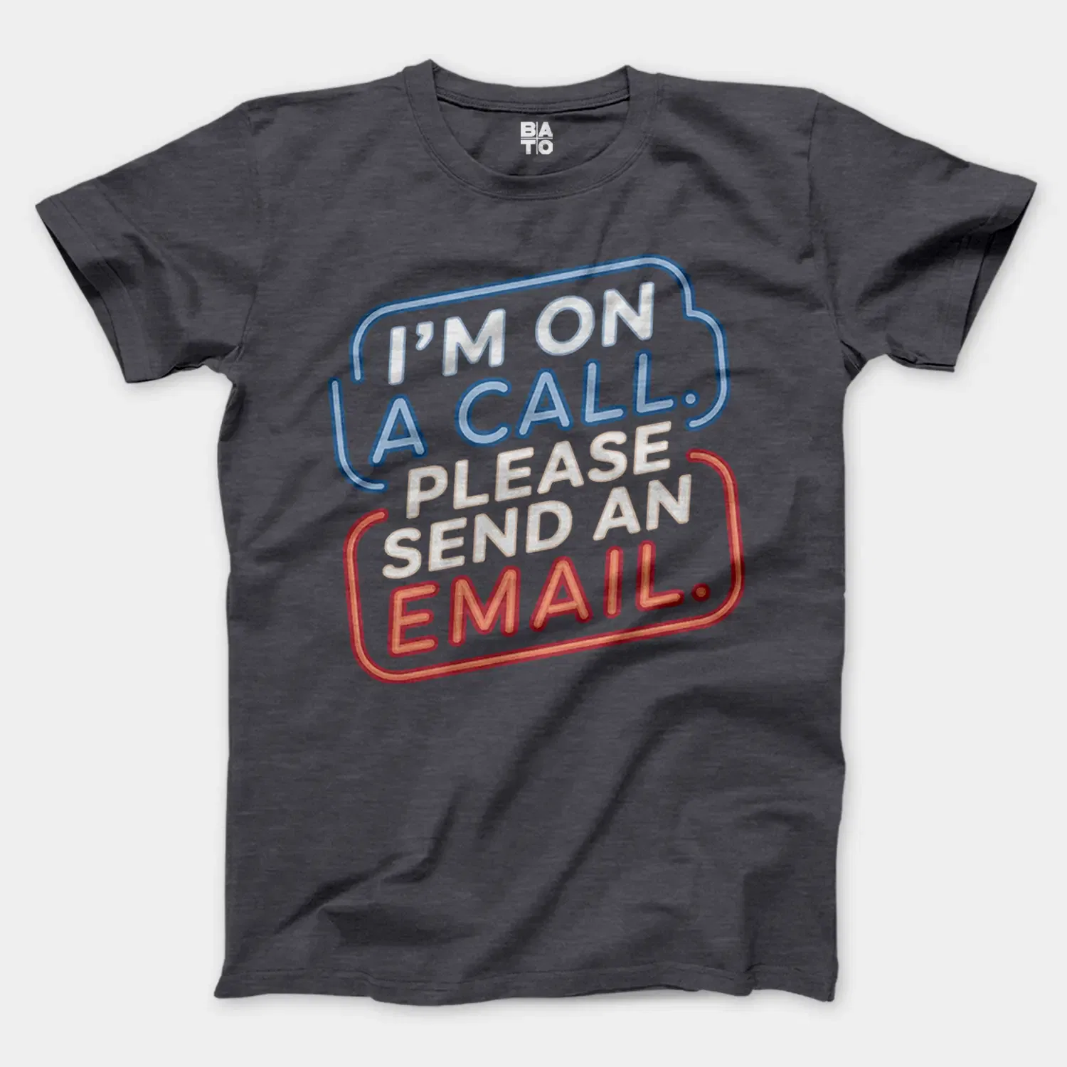 Im On A Call, Please Send An Email Men/Unisex T-Shirt in Heather Dark Grey Color