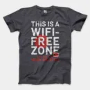 This Is A Wifi Free Zone, Unless Its Work Related Men/Unisex T-Shirt in Heather Dark Grey Color
